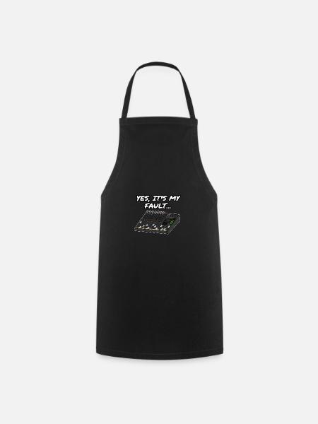 Yes, It's My Fault Sound Engineer Mixer Funny - Cooking Apron - black