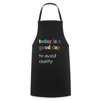 Today Is A Good Day to avoid reality Typo Motiv - Kochschürze - Schwarz - Vorne - AI Model Male 185 dark (185cm)
