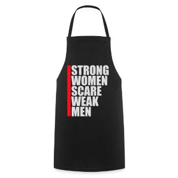 Strong Women Scare Weak Men Confident Feminist - Cooking Apron - black - Front - AI Model Male 185 dark (185cm)
