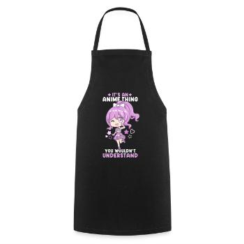 It's An Anime Thing You Wouldn't Understand - Cooking Apron - black - Front - AI Model Male 185 dark (185cm)