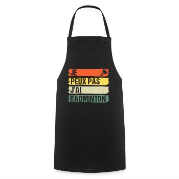 Je peux pas j' ai badminton cadeau badiste vintage - Tablier de cuisine - noir - Devant - AI Model Male 185 dark (185cm)