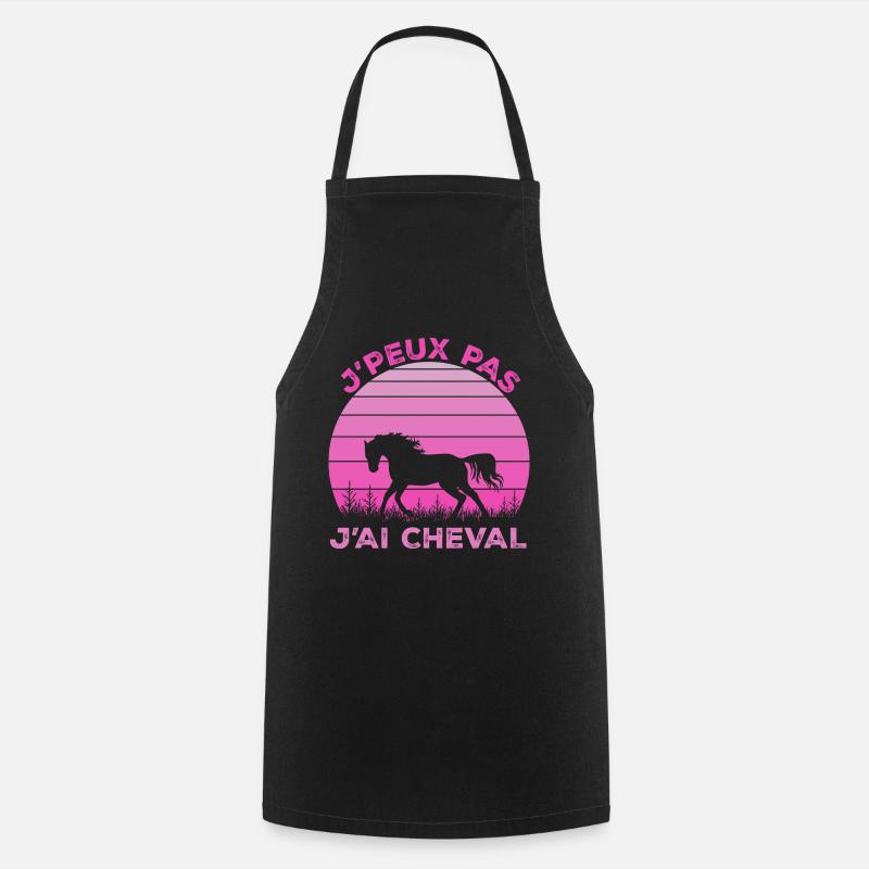 J'Peux Pas J'ai Cheval Animal Equitation - Tablier de cuisine - noir