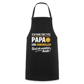 Papa und Handballer Vatertagsdesign - Kochschürze - Schwarz - Vorne - AI Model Male 185 dark (185cm)