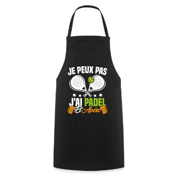 Je peux pas j'ai padel et apéro Padeliste Cadeau - Tablier de cuisine - noir - Devant - AI Model Male 185 dark (185cm)