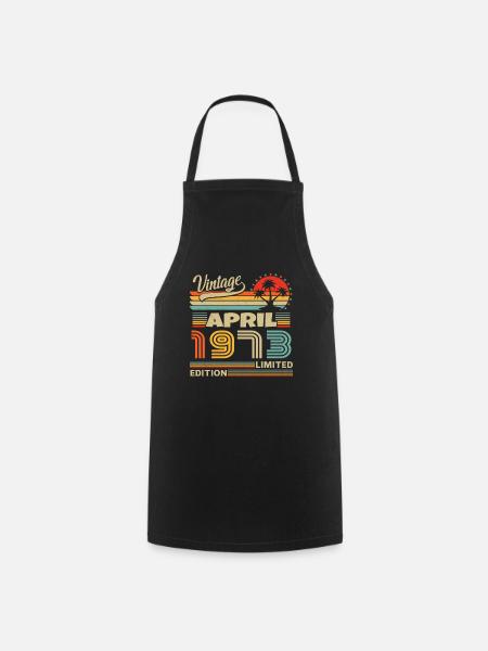 Vintage Nées En Avril 1973 Cadeau D'anniversaire - Tablier de cuisine - noir