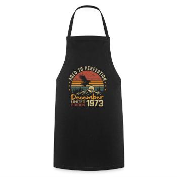 The legends were born in December 1973 - 1973 - Cooking Apron - black - Front - AI Model Male 185 dark (185cm)