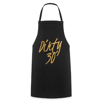Dirty 30 30th Birthday - Cooking Apron - black - Front - AI Model Male 185 dark (185cm)