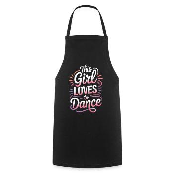 Dancing Saying Girl Dance Funny Dancing Gift - Cooking Apron - black - Front - AI Model Male 185 dark (185cm)
