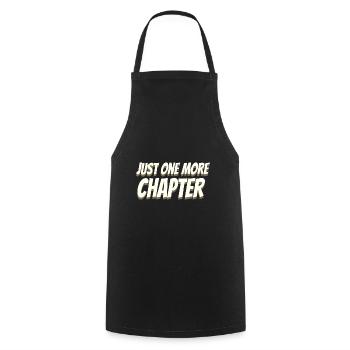 Book Lover Gifts Just One More Chapter Reader - Cooking Apron - black - Front - AI Model Male 185 dark (185cm)