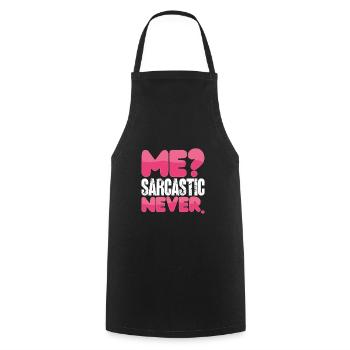 Sarcastic Humor Me Sarcastic Never Sarcasm - Cooking Apron - black - Front - AI Model Male 185 dark (185cm)