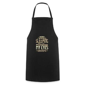 Grandfather Gifts Not Sleeping Resting My Eyes - Cooking Apron - black - Front - AI Model Male 185 dark (185cm)