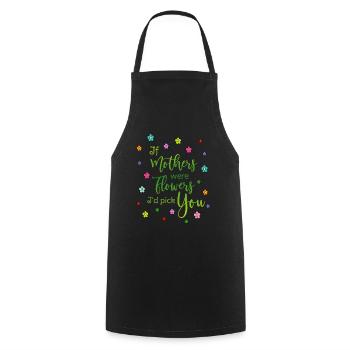 Mama Mutter - If mothers were flowers Id pick you - Cooking Apron - black - Front - AI Model Male 185 dark (185cm)