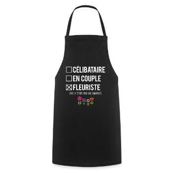 Célibataire En Couple Cadeau Fleuriste Humour - Tablier de cuisine - noir - Devant - AI Model Male 185 dark (185cm)