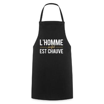 L'Homme Parfait Est Chauve Pas Besoin De Cheveux - Tablier de cuisine - noir - Devant - AI Model Male 185 dark (185cm)