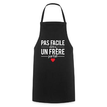 Pas facile d'être un frère parfait humour - Tablier de cuisine - noir - Devant - AI Model Male 185 dark (185cm)