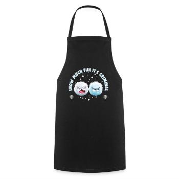 Snowball Fight Crew - Snow much fun it's criminal - Cooking Apron - black - Front - AI Model Male 185 dark (185cm)
