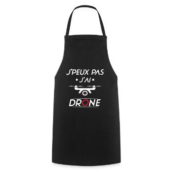 J'peux pas j'ai Drone - Tablier de cuisine - noir - Devant - AI Model Male 185 dark (185cm)