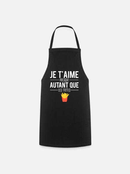 Je t'aime presque autant que les frites belge - Tablier de cuisine - noir