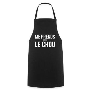 Me prends pas le chou phrase expression humour - Tablier de cuisine - noir - Devant - AI Model Male 185 dark (185cm)
