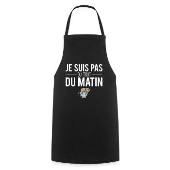 Je suis pas du tout du matin sieste dormir fatigue - Tablier de cuisine - noir - Devant - AI Model Male 185 dark (185cm)