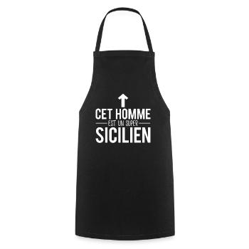 Cet homme est un super sicilien humour - Tablier de cuisine - noir - Devant - AI Model Male 185 dark (185cm)