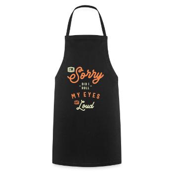 Did I Roll My Eyes Out Loud Funny Sarcastic - Cooking Apron - black - Front - AI Model Male 185 dark (185cm)