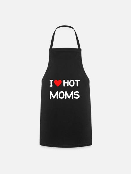 Funny I Love Hot Moms - Cooking Apron - black