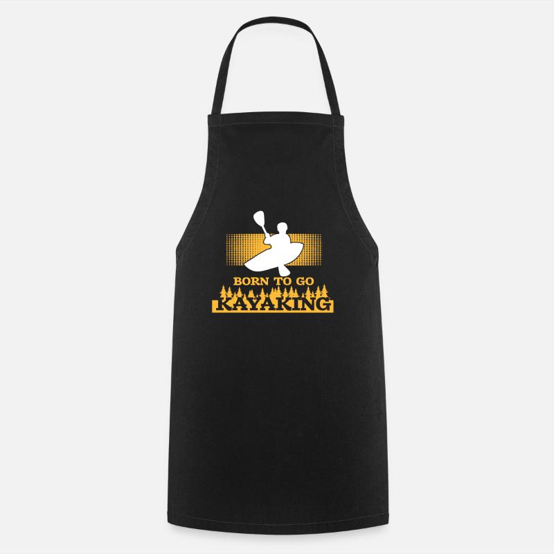Born kayaking kayak - Cooking Apron - black