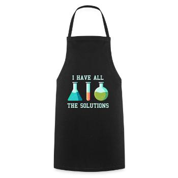 I have the solutions, chemie labor laboratory joke - Cooking Apron - black - Front - AI Model Male 185 dark (185cm)