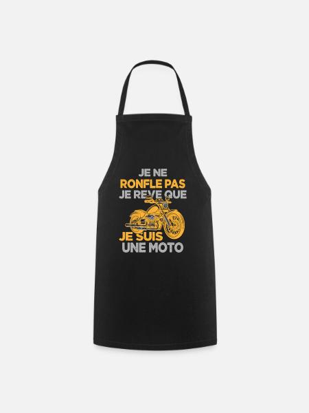 Je Ne Ronfle Pas Je Rêve Que Je Suis Une Moto - Tablier de cuisine - noir