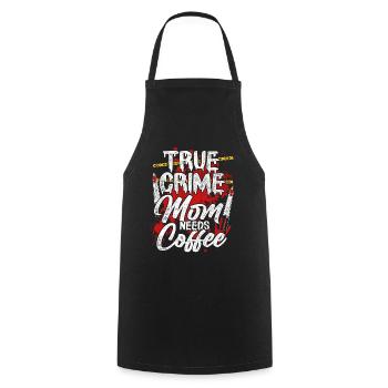 True Crime Mom Needs Coffee - Kochschürze - Schwarz - Vorne - AI Model Male 185 dark (185cm)