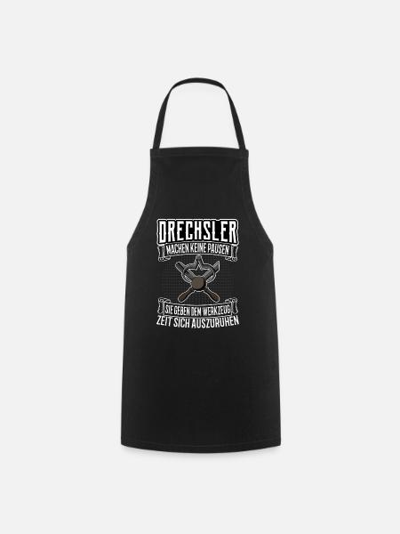 Drechsler Drechslerei Drechselmeister Say - Cooking Apron - black