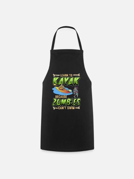 Kayak Zombie Funny Canoe Sport Saying Gift - Cooking Apron - black