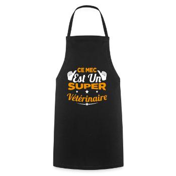 Humour Ce Mec Est Un Super Vétérinaire - Tablier de cuisine - noir - Devant - AI Model Male 185 dark (185cm)