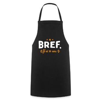 Bref J'Ai 70 Ans Cadeau - Tablier de cuisine - noir - Devant - AI Model Male 185 dark (185cm)