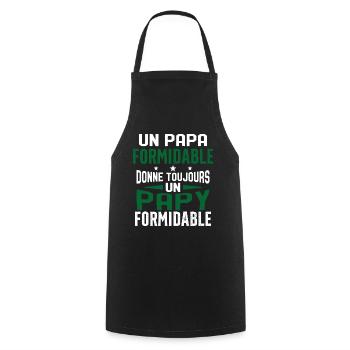 Un papa formidable donne Papy Cadeau formidable - Tablier de cuisine - noir - Devant - AI Model Male 185 dark (185cm)
