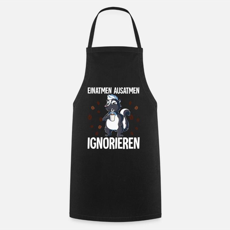 Einatmen Ausatmen Ignorieren Kaffee Stinktier - Kochschürze - Schwarz