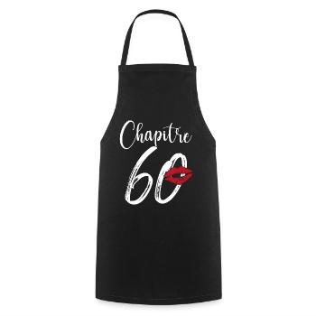Chapitre 60 Ans Anniversaire Humour Cadeau - Tablier de cuisine - noir - Devant - AI Model Male 185 dark (185cm)