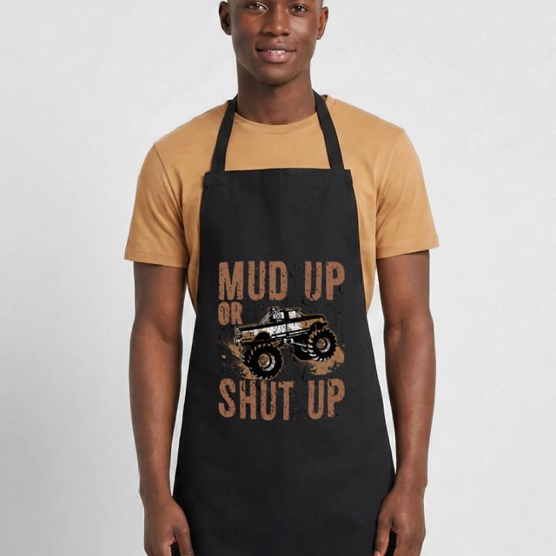 Mudder-Geschenk Schlamm auf- oder Schweigen Mudding-Humor Kochschürze
