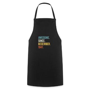 Génial depuis décembre 1947 75e anniversaire - Tablier de cuisine - noir - Devant - AI Model Male 185 dark (185cm)