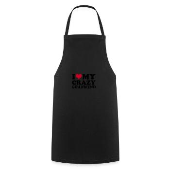 I Love My Crazy Girlfriend - Cooking Apron - black - Front - AI Model Male 185 dark (185cm)