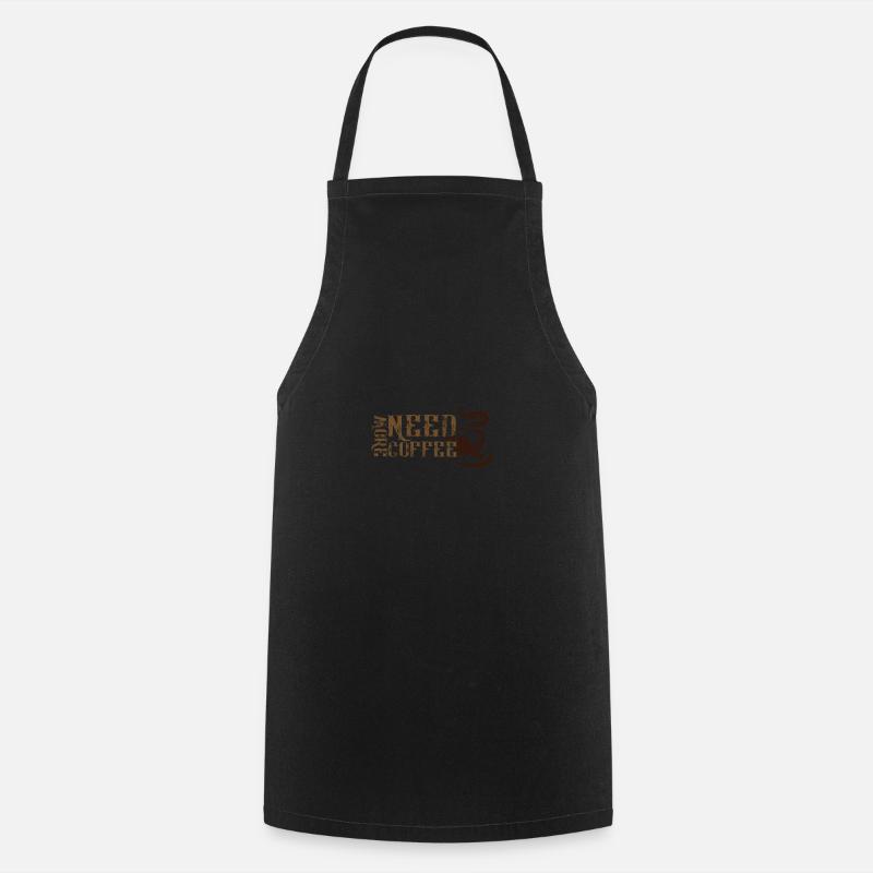 Besoin de plus de café - Tablier de cuisine - noir