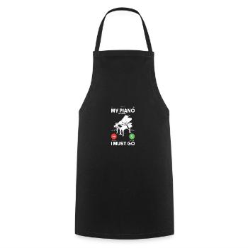 Funny Piano Design Quote I Must Go Piano Calling - Cooking Apron - black - Front - AI Model Male 185 dark (185cm)