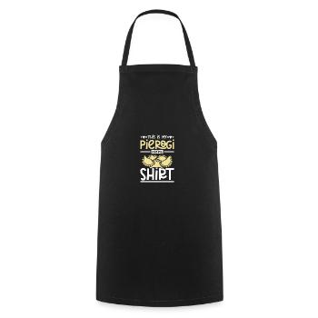 This is my pierogi making shirt - Cooking Apron - black - Front - AI Model Male 185 dark (185cm)