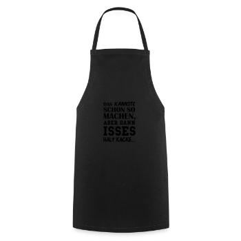 schon so machen halt kacke 01 - Kochschürze - Schwarz - Vorne - AI Model Male 185 dark (185cm)