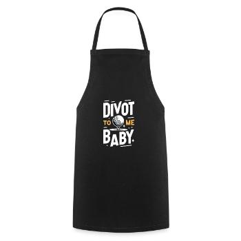 Divot To Me Baby - Kochschürze - Schwarz - Vorne - AI Model Male 185 dark (185cm)