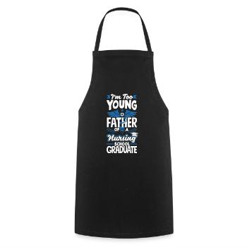 Too young to be the father of a nursing school - Cooking Apron - black - Front - AI Model Male 185 dark (185cm)