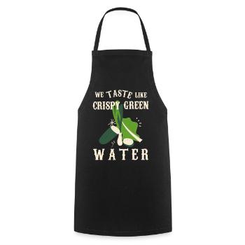 We taste like crunchy green water - Cooking Apron - black - Front - AI Model Male 185 dark (185cm)