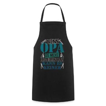 If grandpa can't fix it, no one can - Cooking Apron - black - Front - AI Model Male 185 dark (185cm)