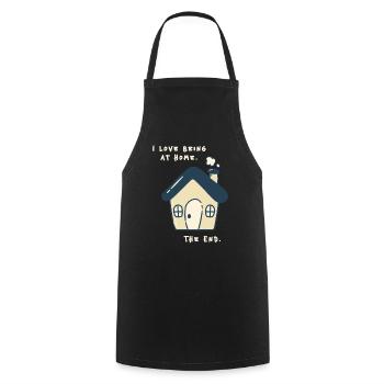 J’adore être à la maison – Drôle de proverbe antisocial - Tablier de cuisine - noir - Devant - AI Model Male 185 dark (185cm)
